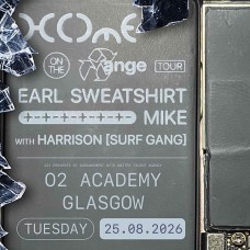 EARL SWEATSHIRT + MIKE, O2 ACADEMY GLASGOW, TUESDAY 25TH AUGUST 2026